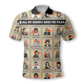 All My Heroes Have FBI Files Polo Shirt